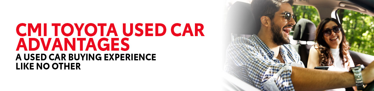 CMI Toyota Certified Used Car Advantages